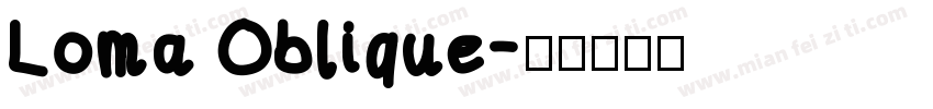 Loma Oblique字体转换